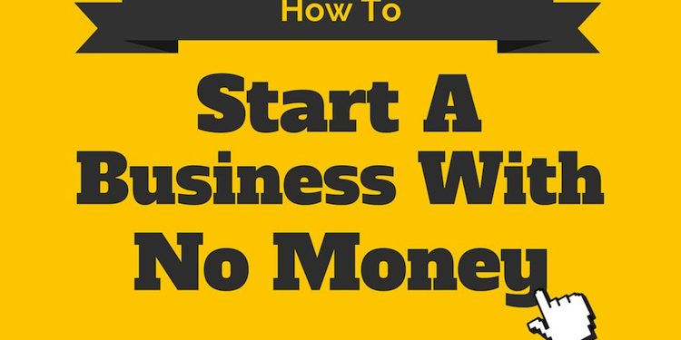  | How To Start A Business With No Money Or Very Little Money Image Name 