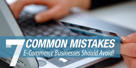 E-Commerce Mistakes To Avoid