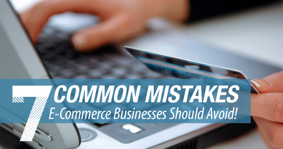 E-Commerce Mistakes To Avoid