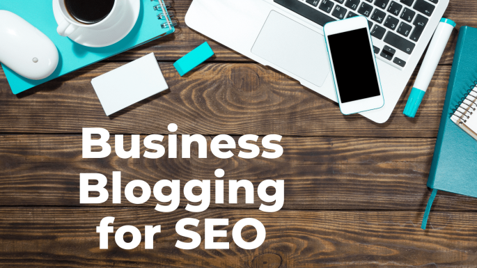 Business Blogging Benefits and SEO Success