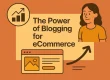 How Blogging Improves Ecommerce SEO and Product Visibility