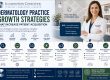 Dermatology Practice Growth Strategies That Increase Patient Acquisition