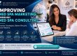 Improving Med Spa Marketing through Med Spa Consulting