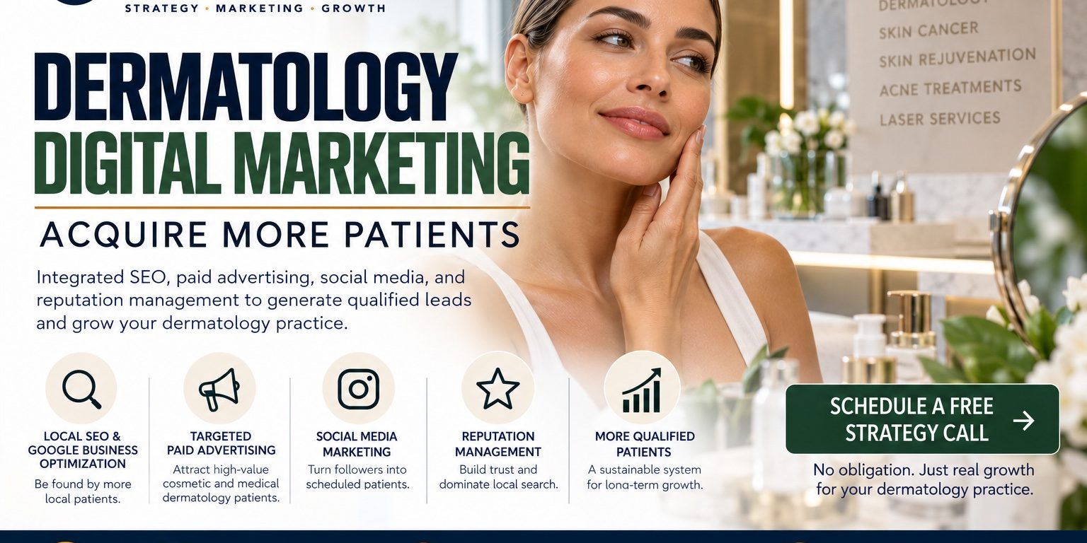 Dermatology Digital Marketing Acquire More Patients